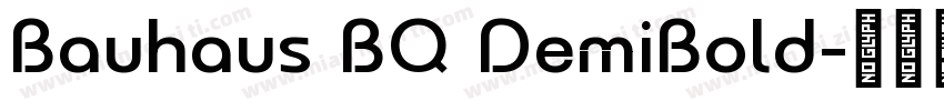 Bauhaus BQ DemiBold字体转换